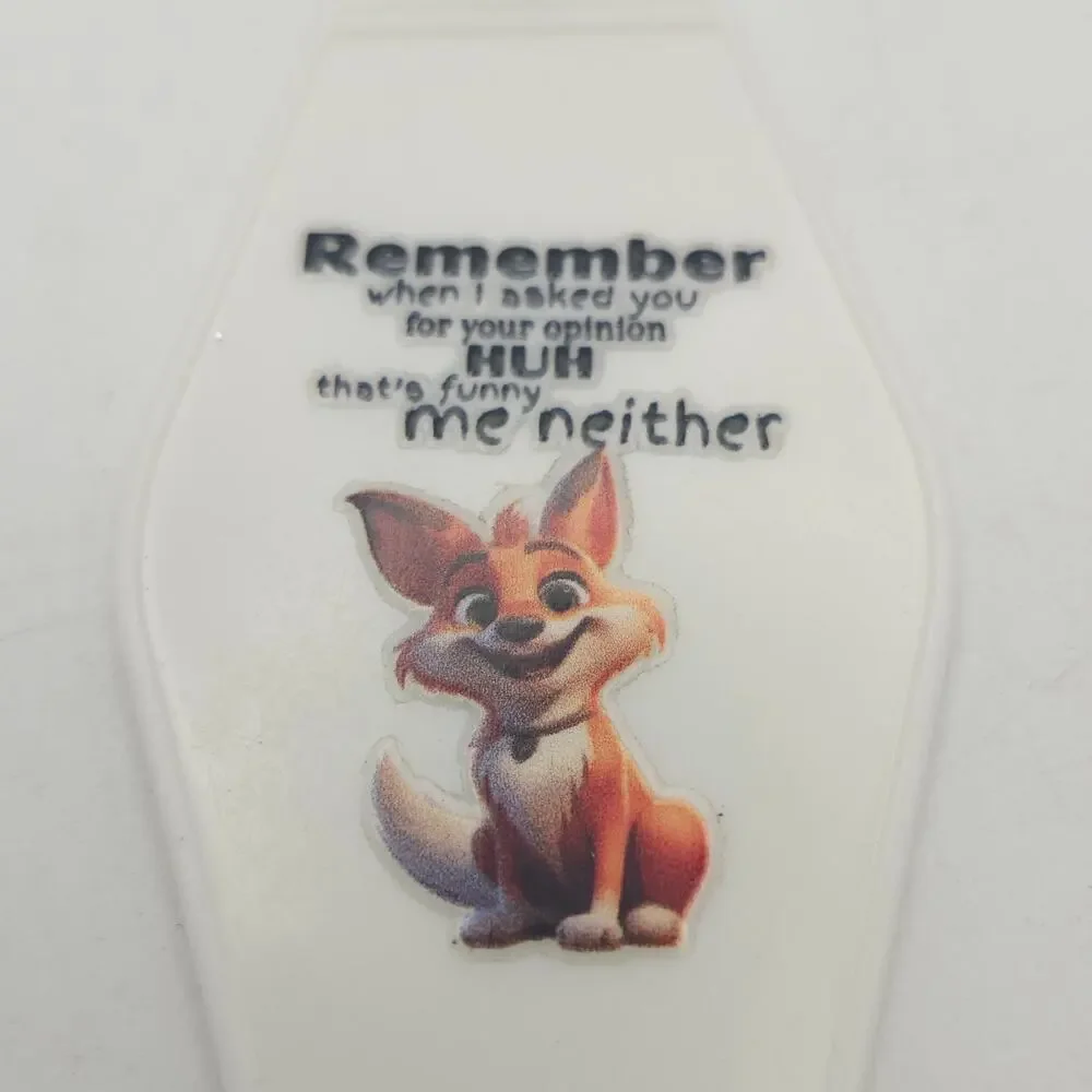 Funny Sarcastic Motel Keychain White Acrylic Fox Double Sided Quote Key Tag